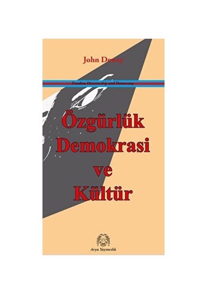 Özgürlük, Demokrasi ve Kültür
