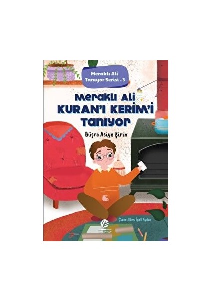 Meraklı Ali Kur'an-I Kerim’i Tanıyor - Büşra Asiye Şirin