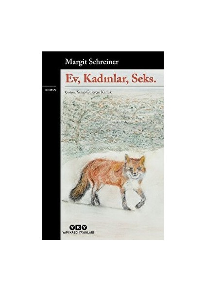 Ev, Kadınlar, Seks - Margit Schreiner