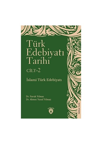 Türk Edebiyatı Tarihi 2. Cilt Islami Türk Edebiyatı