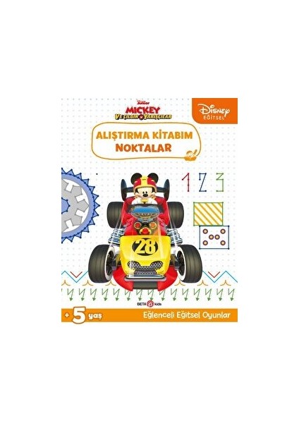 Disney Eğitsel Mickey ve Çılgın Yarışçılar Alıştırma Kitabım Noktalar - Gökçe Demir