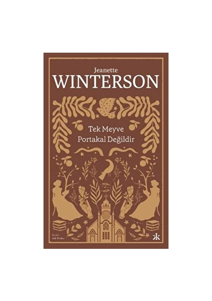 Tek Meyve Portakal Değildir - Jeanette Winterson