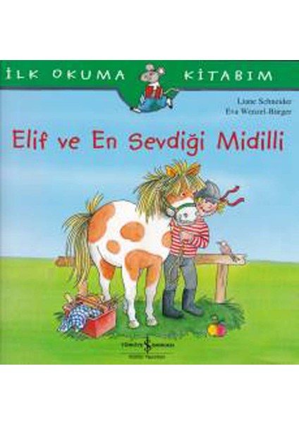 Ilk Okuma Kitabım - Elif ve En Sevdiği Midilli