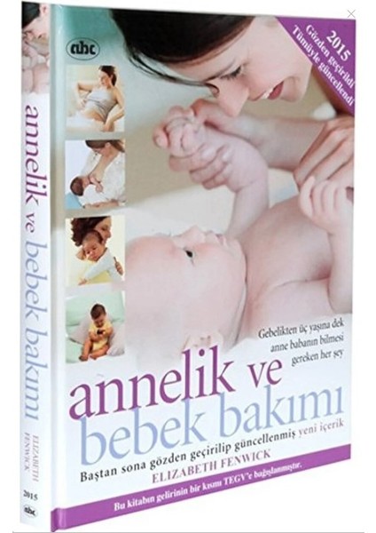 Yeni Annelik ve Bebek Bakımı - Elizabeth Fenwick