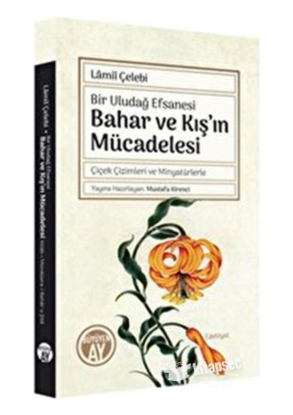 Bahar ve Kış'ın Mücadelesi - Bir Uludağ Efsanesi-Mustafa Kirenci