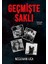 Geçmişte Saklı - Neslihan Uca 1