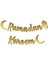 Ramadan Kareem Yazılı Kaligrafi Banner Gold Renkli 200X20 cm Ramazan Bayramı Altın Renginde Süs 1