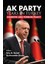 Ak Party Years In Turkiye - Domestic And Foreign Policy 1