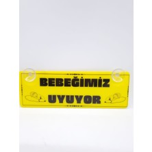 Cybill Store Bebeğimiz Uyuyor Vantuzlu Dekor Pleksi Plaka Bebek Çocuk