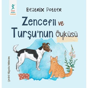 Zencefil ve Turşu’nun Öyküsü-Beatrix Potter - Beatrix Potter