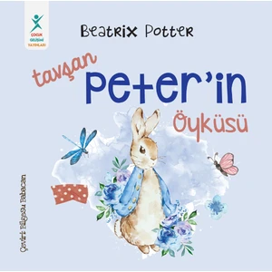 Tavşan Peter’in Öyküsü- Beatrix Potter - Beatrix Potter