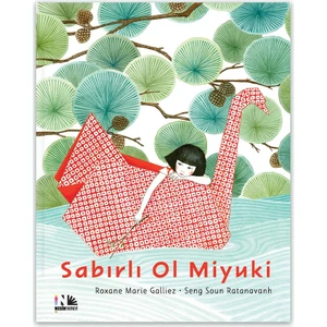 Nesin Yayınevi Sabırlı Ol Miyuki - Roxane Marie