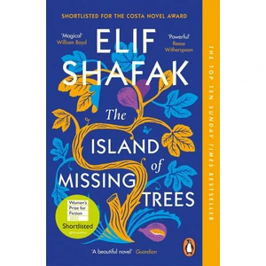 The Island Of Missing Trees - Elif Shafak