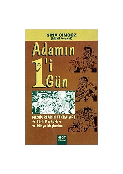 Adamın 1'i 1 Gün Meşhurların Fıkraları - Sina Cimcoz