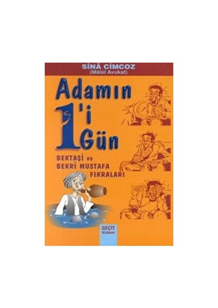 Adamın 1'i 1 Gün Bektaşi ve Bekri Mustafa Fıkraları - Sina Cimcoz