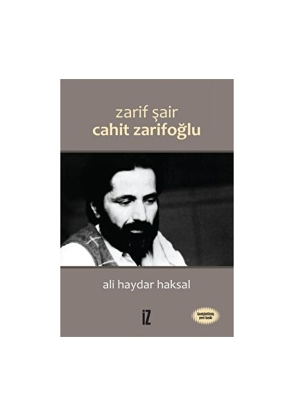 Zarif Şair Cahit Zarifoğlu - Ali Haydar Haksal