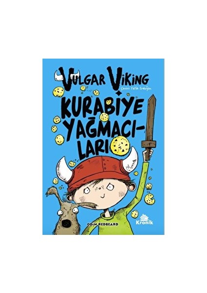 Vulgar Viking 1 - Kurabiye Yağmacıları - Odin Redbeard