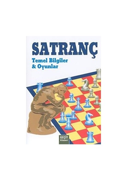 Satranç - Temel Bilgiler ve Oyunlar