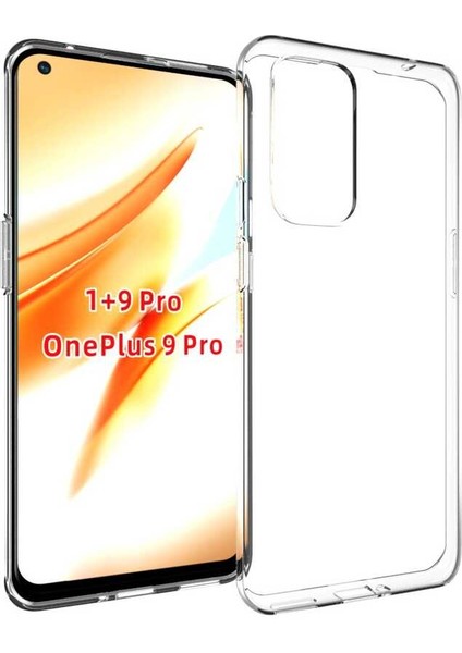 One Plus 9 Pro ile Uyumlu Kapak Şeffaf Süper Silikon Kılıf