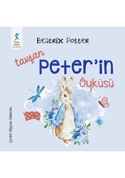 Tavşan Peter’in Öyküsü- Beatrix Potter - Beatrix Potter