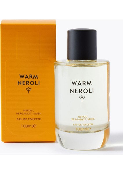 Warm Neroli Eau De Toilette 100 ml