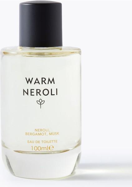 Warm Neroli Eau De Toilette 100 ml