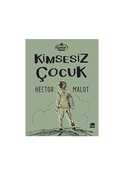 Kimsesiz Çocuk - HECTOR MALOT
