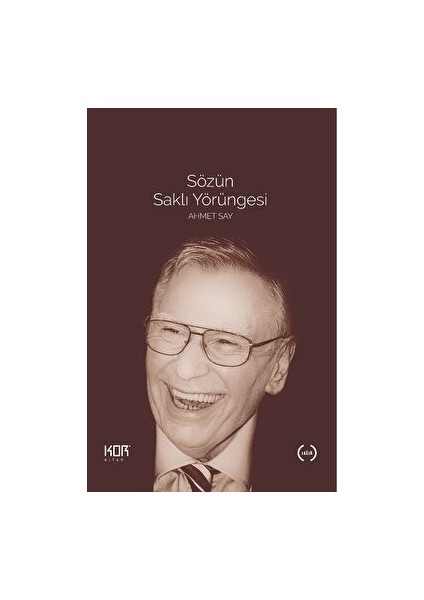 Sözün Saklı Yörüngesi - Ahmet Say
