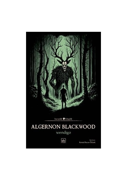 Wendigo - Algernon Blackwood