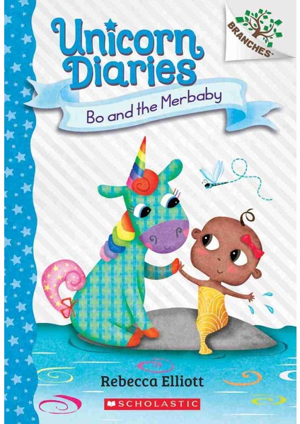 Bo And The Merbaby - Unicorn Diaries - Rebecca Elliott