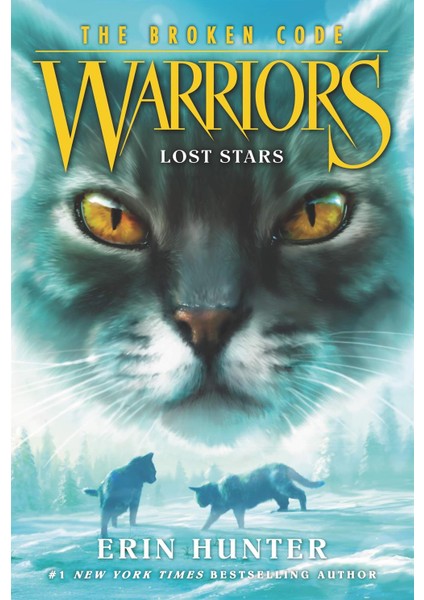 Warriors: The Broken Code #1: Lost Stars - Warriors: The Broken Code - Erin Hunter