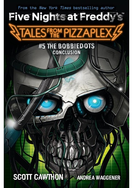 Scholastic USA Tales From The Pizzaplex. 5 - Five Nights At Freddy's - Andrea Rains Waggener