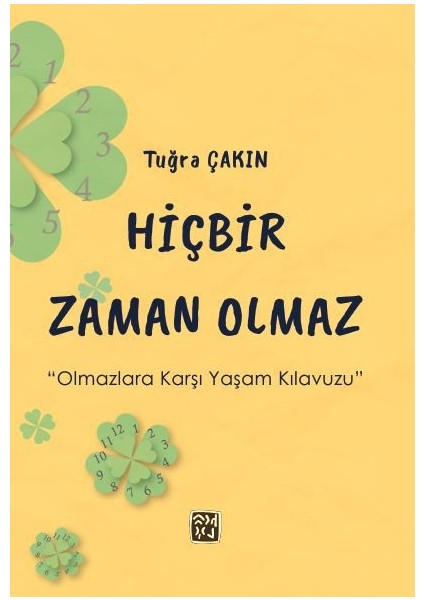 Hiçbir Zaman Olmaz - Tuğra Çakın