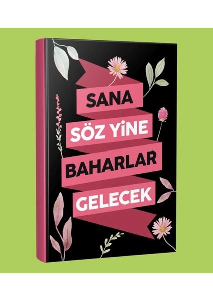 Sana Söz Baharlar Gelecek Çizgili Defter