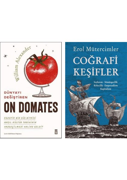 Dünyayı Değiştiren On Domates - Erol Mütercimler Coğrafi Keşifler