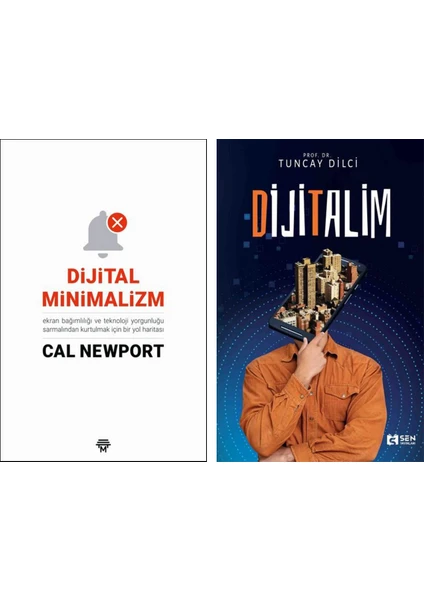 Dijital Minimalizm - Dijitalim Tuncay Dilci - Cal Newport