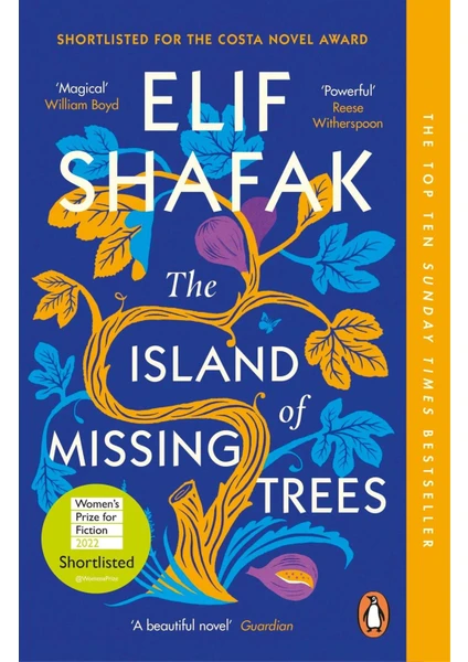 The Island Of Missing Trees - Elif Shafak