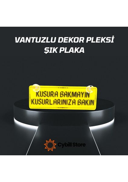Kusura Bakmayın Kusurlarınıza Bakın Vantuzlu Dekor Pleksi Plaka