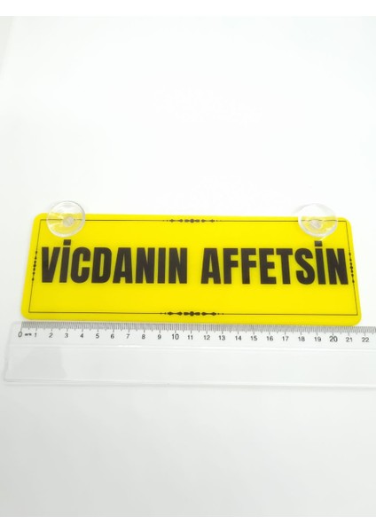 Vicdanın Affetsin Yazılı Vantuzlu Dekor Pleksi Plaka Araç Içi Cam Yazısı indirimleri