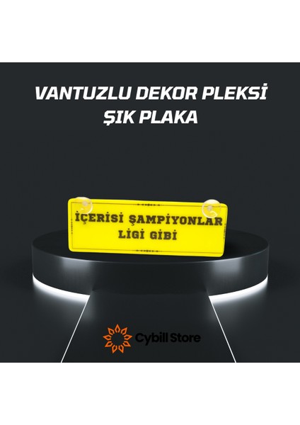Içerisi Şampiyonlar Ligi Gibi Vantuzlu Dekor Pleksi Plaka