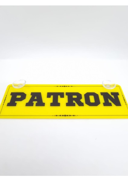 Patron Yazılı Vantuzlu Dekor Pleksi Plaka