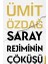 Ümit Özdağ 2'li Kitap Seti (Saray Rejiminin Çöküşü-Türk Dış Politikasında Hasar Tespiti) 2