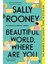 Beautiful World Where Are You - Sally Rooney 1