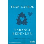 Yabancı Bedenler - Jean Cayrol