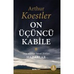On Üçüncü Kabile - Orta Asya’Nın Yahudi Türkleri-Arthur Koestler