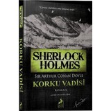 Sherlock Holmes Korku Vadisi - Sir Arthur Conan Doyle
