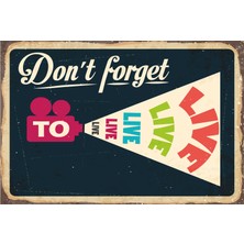 Hayat Poster Dont Forget Retro Vintage Ahşap Poster