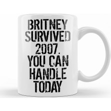 Baskı Dükkanı Britney Survived 2007 Kupa Bardak Porselen