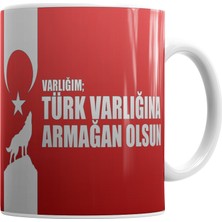 Baskı Dükkanı Ayyıldız Varlığın Türk Varlığına Armağan Olsun Türk Bayrağı Kupa