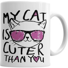 Baskı Dükkanı My Cat İs Cuter Than You Kedi Kupa Bardak Porselen